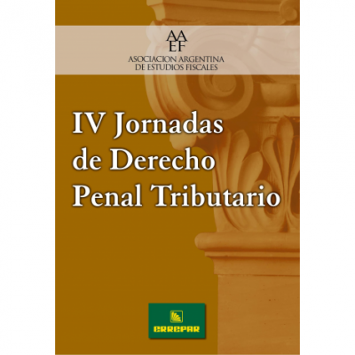 IV JORNADAS DE DERECHO PENAL TRIBUTARIO