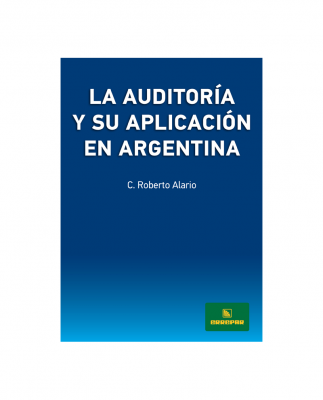 LA AUDITORÍA Y SU APLICACIÓN EN ARGENTINA