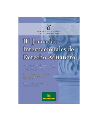 III JORNADAS INTERNACIONALES DE DERECHO ADUANERO