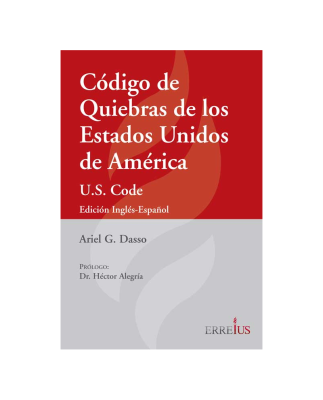 CÓDIGO DE QUIEBRAS DE LOS ESTADOS UNIDOS DE AMÉRICA - U.S. CODE - EDICIÓN INGLÉS-ESPAÑOL