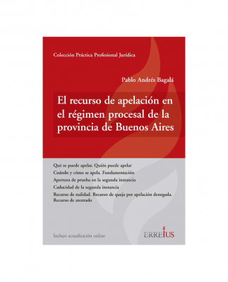 EL RECURSO DE APELACIÓN EN EL RÉGIMEN PROCESAL DE LA PROVINCIA DE BUENOS AIRES