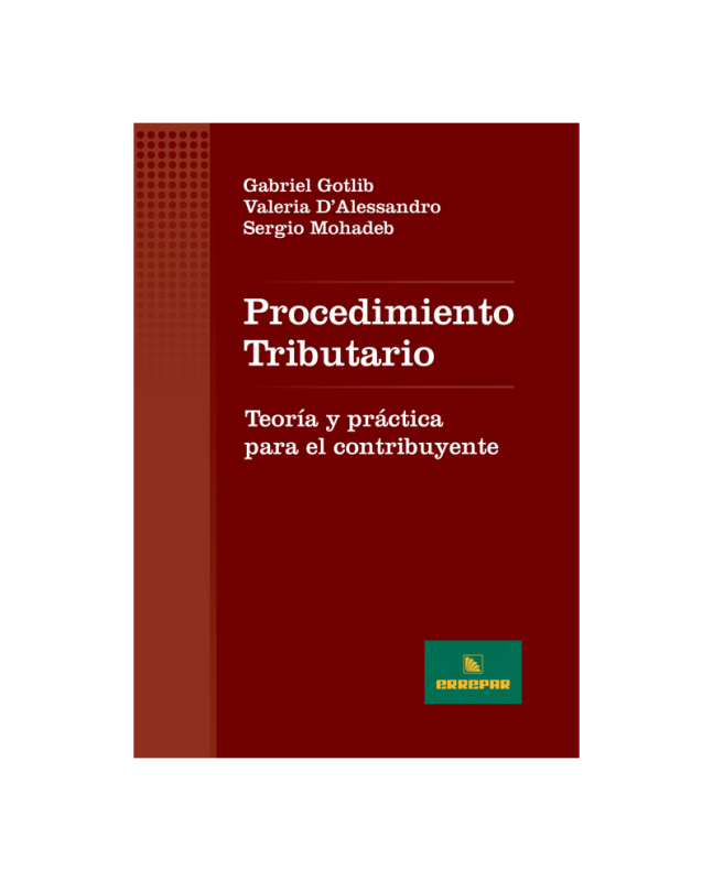 PROCEDIMIENTO TRIBUTARIO - TEORA Y PRCTICA PARA EL CONTRIBUYENTE